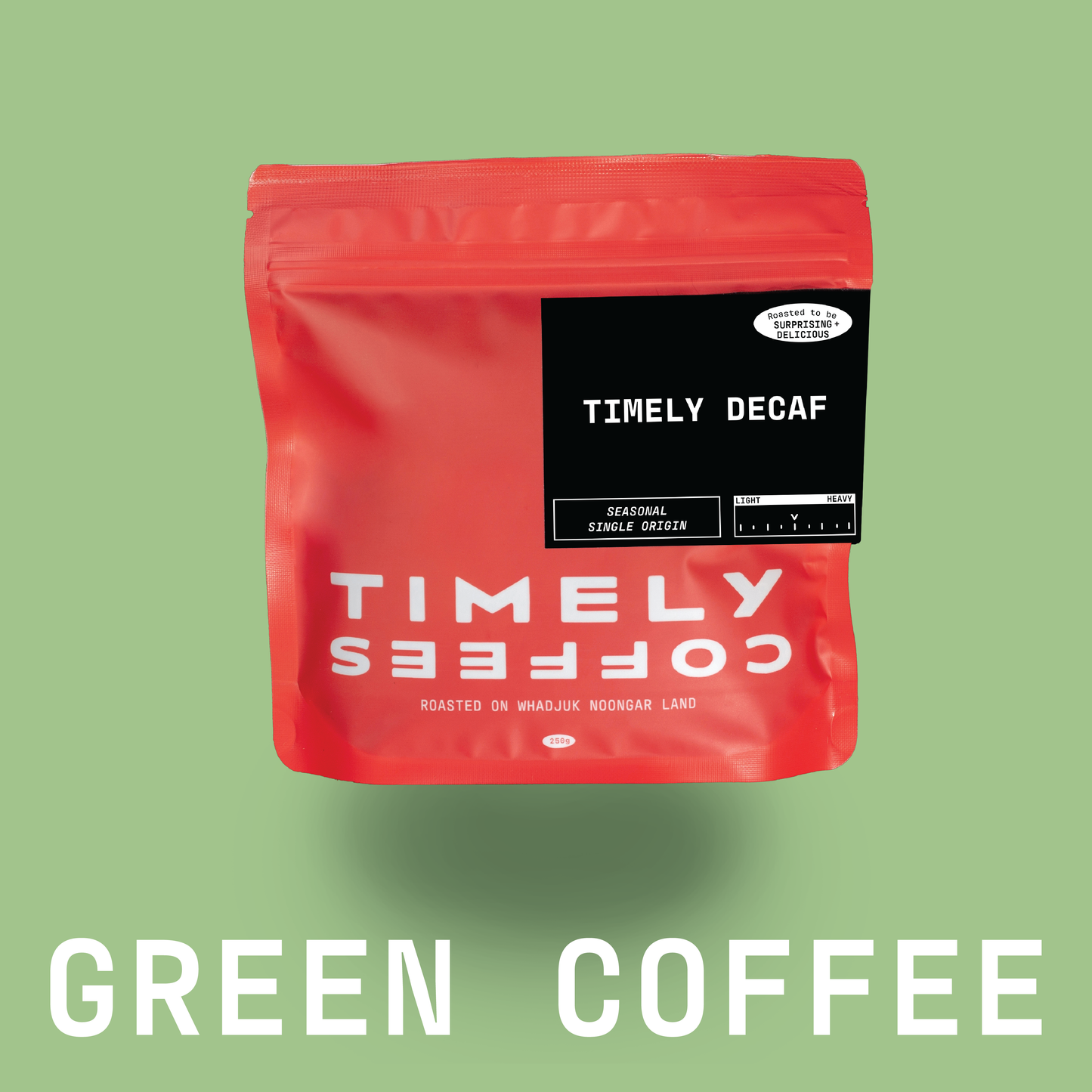 Timely Decaf (GREEN)
