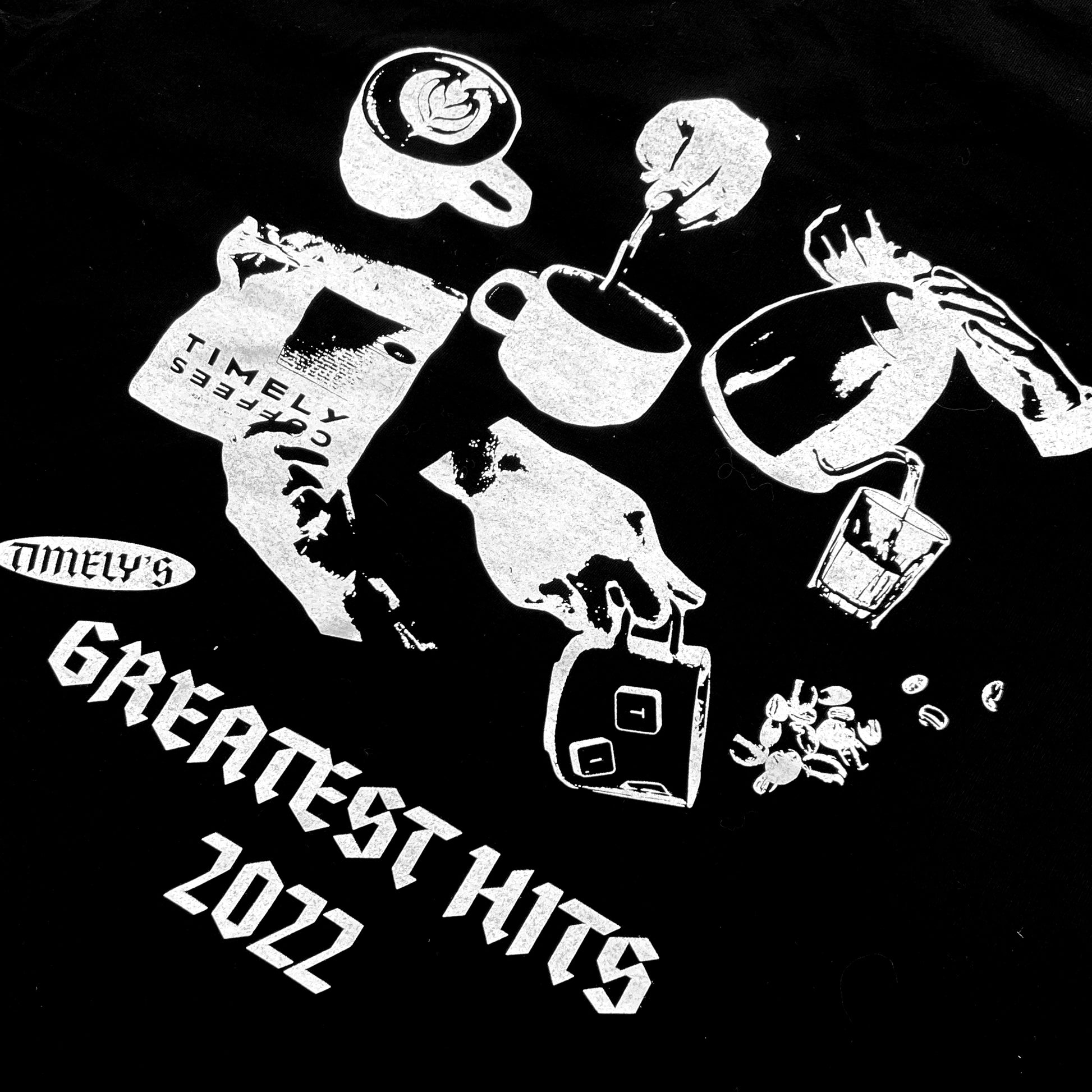 Timely T-Shirt - Greatest Hits 2022 Edition.